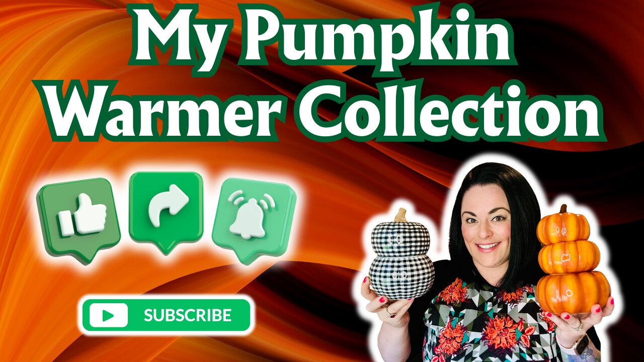 My Pumpkin Warmer Collection