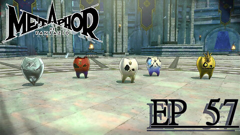 Starborn Feline Plays: metaphor: Refantazio Ep 57: We are Reminded Life is terrible