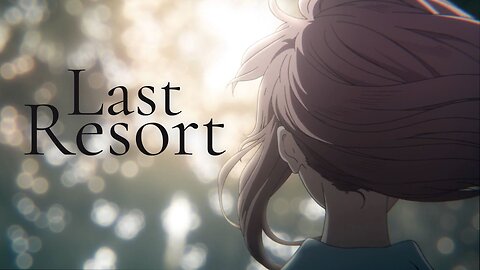 Last Resort (Reimagined) | A Silent Voice [AMV]