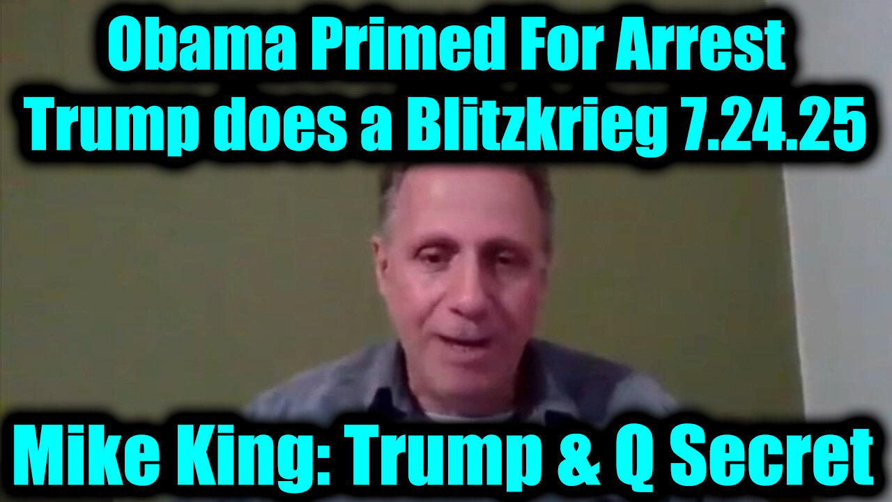 MIKE. Obama Primed For Arrest. 7-23-25-AT-8PM-CST-40-EST #TRUTH
