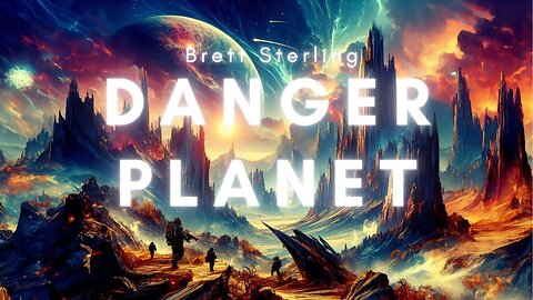 Danger Planet Complete Audiobook | Classic Science Fiction by Brett Sterling