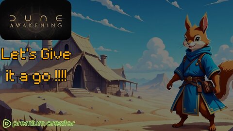 Dune Awakening, Let's Give it a Try !!!!