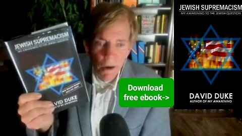 David Duke on Jewish Supremacism (See link below to download free ebook)