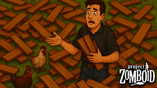Building Big Dreams (and Bigger Chicken Pens) | Project Zomboid Carpentry Stream