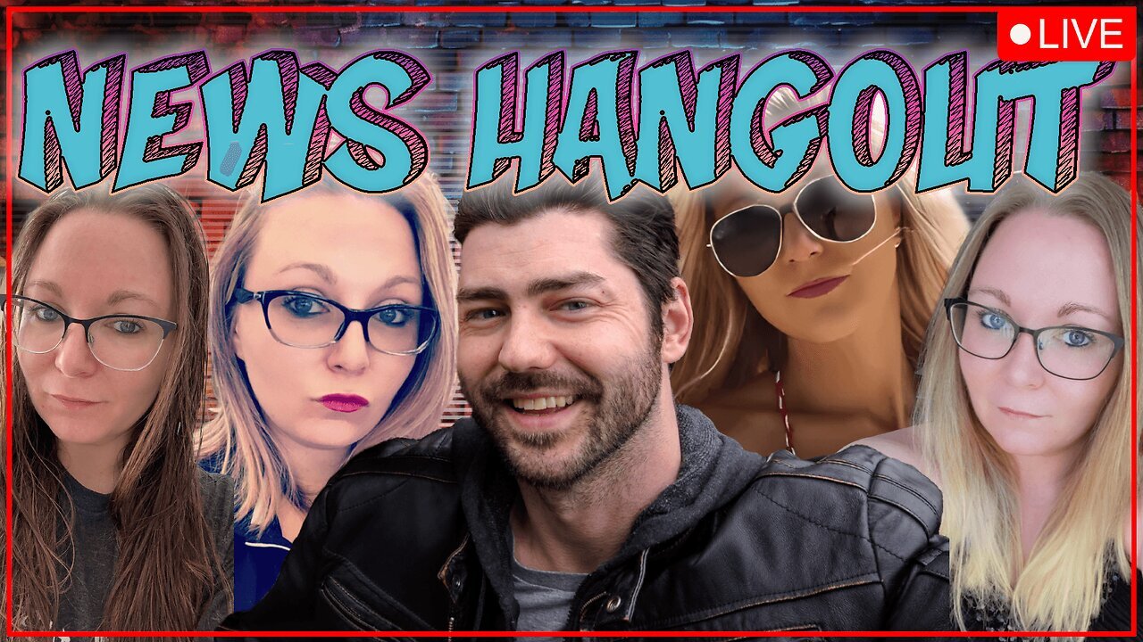 NEWS HANGOUT - TUESDAY, JULY 11, 2025