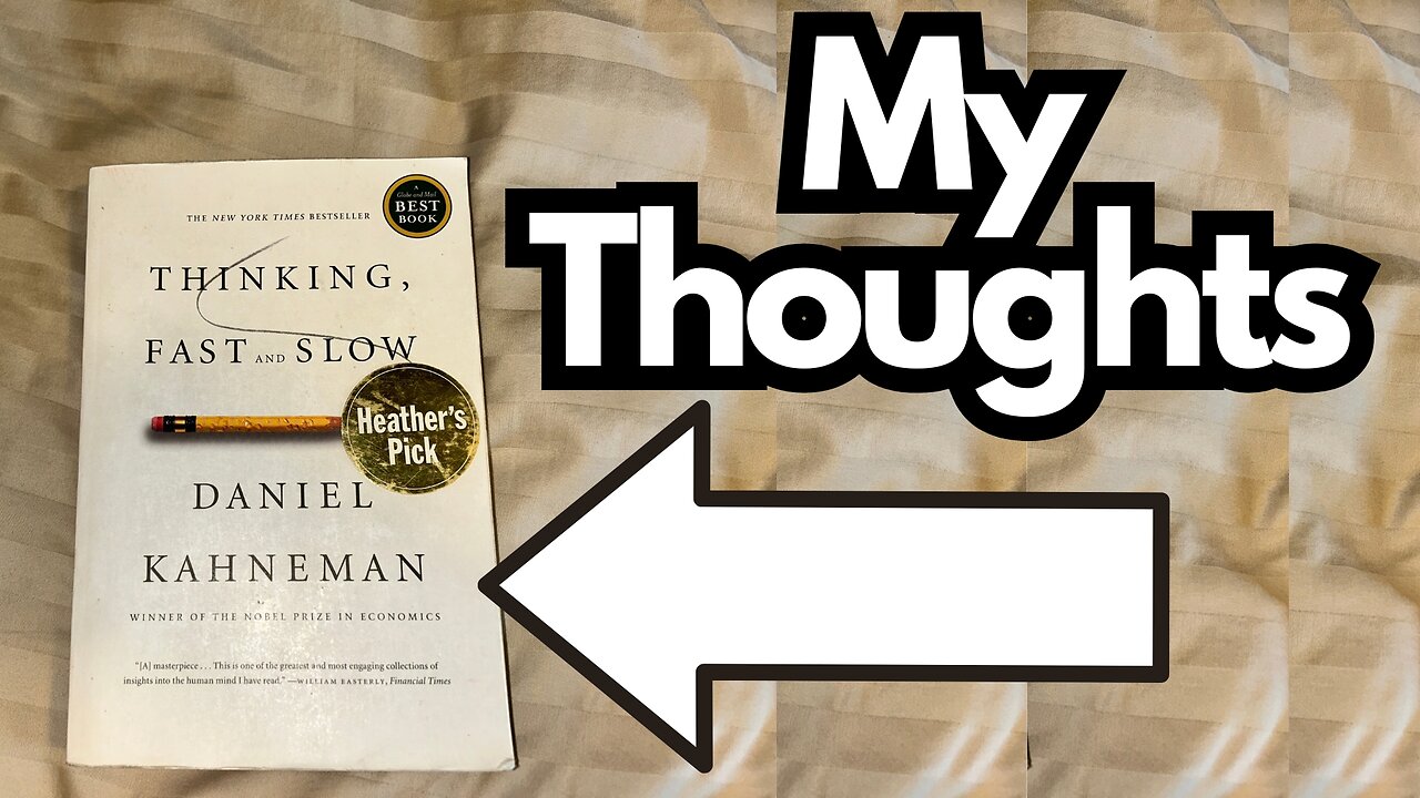Thinking Fast & Slow - An entertaining but possibly outdated book...