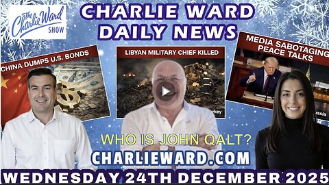 CHARLIE WARD DAILY NEWS WITH CHARLIE WARD, PAUL BROOKER, WED 24TH DEC 2025
