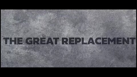 The Great Replacement - Documentary