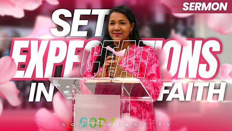 How To Set EXPECTATIONS In FAITH! | Allison Sermon
