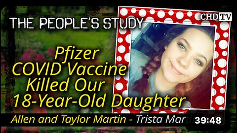 "Our 18-Year-Old Daughter's Demise Following Pfizer COVID Vaccine"