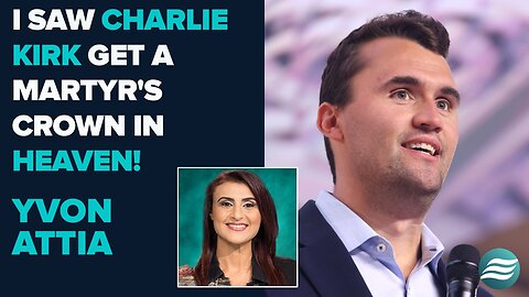 Yvon Attia: I Saw Charlie Kirk Get A Martyrs Crown In Heaven! | Sept 16 2025