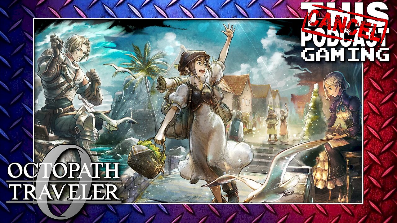 OCTOPATH TRAVELER 0: The Road to Restoration Runs Through Cragspear!