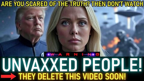 SHOCKING UPDATE FOR UNVAXXED PEOPLE! THIS MAY SEEM STRANGE AND FRIGHTENING. (44)