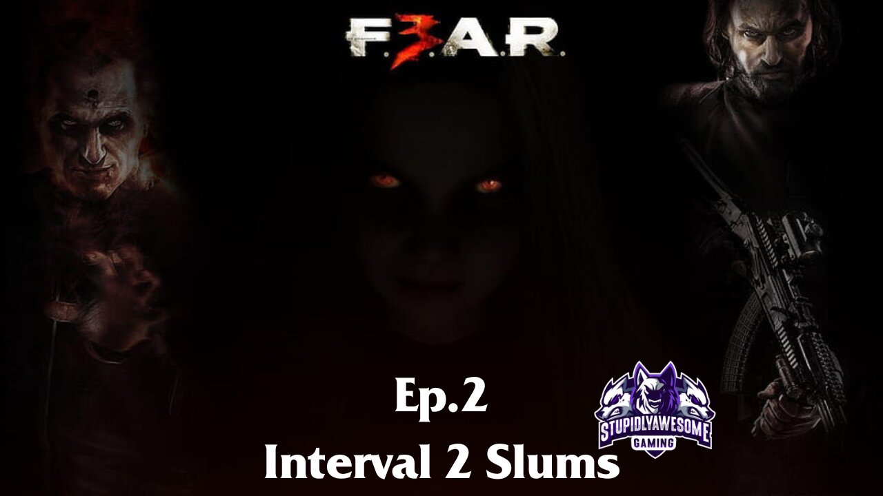 Fear 3 Ep.2 Interval 02 Slums
