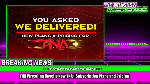 TNA Wrestling Unveils New TNA+ Subscription Plans and Pricing (United States Pricing Version)