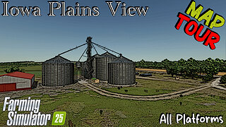 Map Tour | Iowa Plains View | Farming Simulator 25