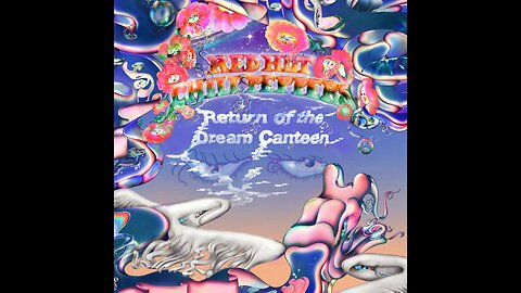 Red Hot Chili Peppers - Return of the Dream Canteen (2022) [Full Album]