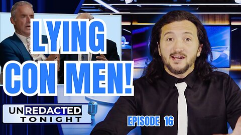UNREDACTED: Jordan Peterson & Naftali Bennett Are Garbage Humans Lying About Israel [Ep 16]