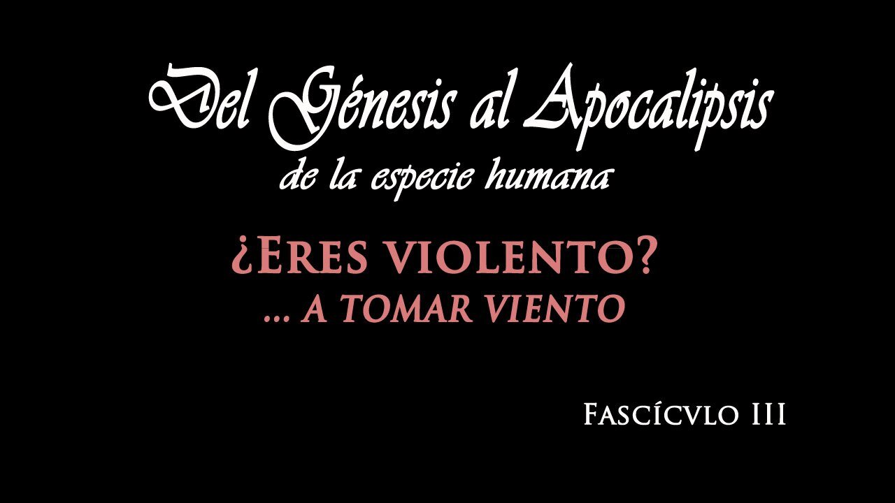 Del Génesis al Apocalipsis. Fascículo 3
