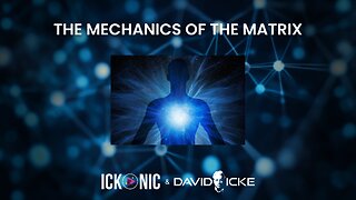 David Icke: The Mechanics of the Matrix