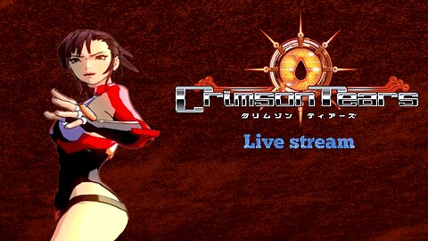 Crimson Tears (PS2) part 6 (final part)