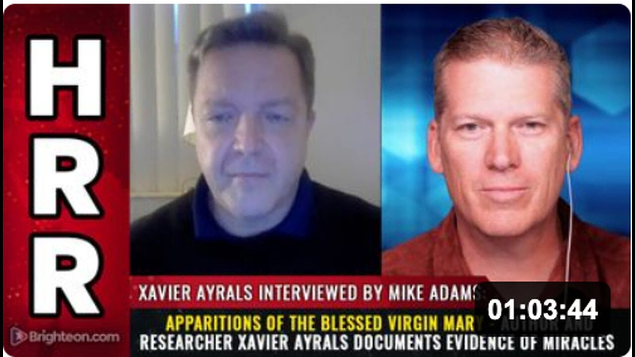 Apparitions of the Blessed Virgin Mary - Author and researcher Xavier Ayrals documents evidence of MIRACLES