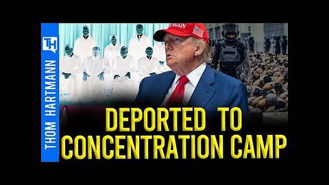 Why Supreme Court Approved Trump's Mass Deportation to Foreign Concentration Camp Scheme