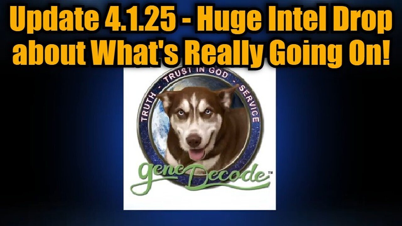 Gene Decode Update 4.1.25 - Huge Intel Drop about What's Really Going On! MUST SEE