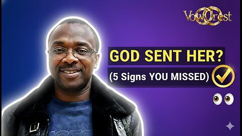 5 Signs God Sent Her: Stop Guessing, Know She's The One | | Vow Crest