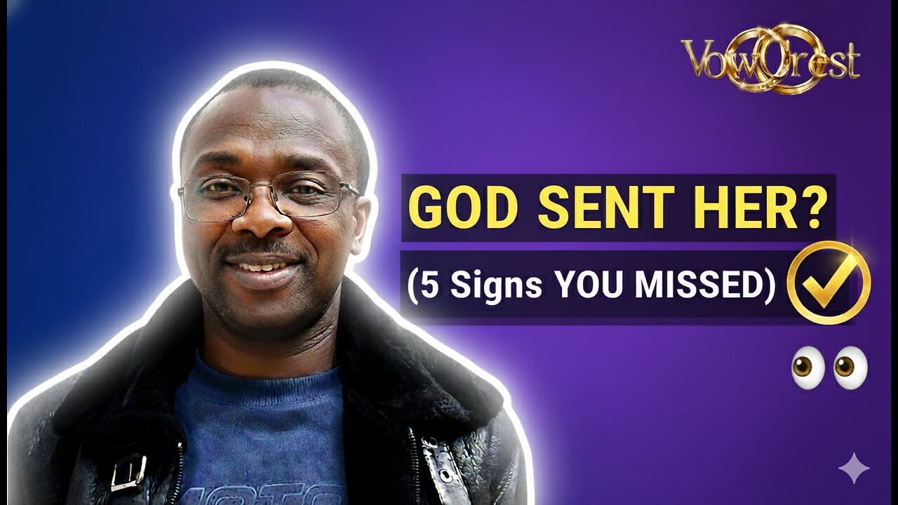 5 Signs God Sent Her: Stop Guessing, Know She's The One | | Vow Crest