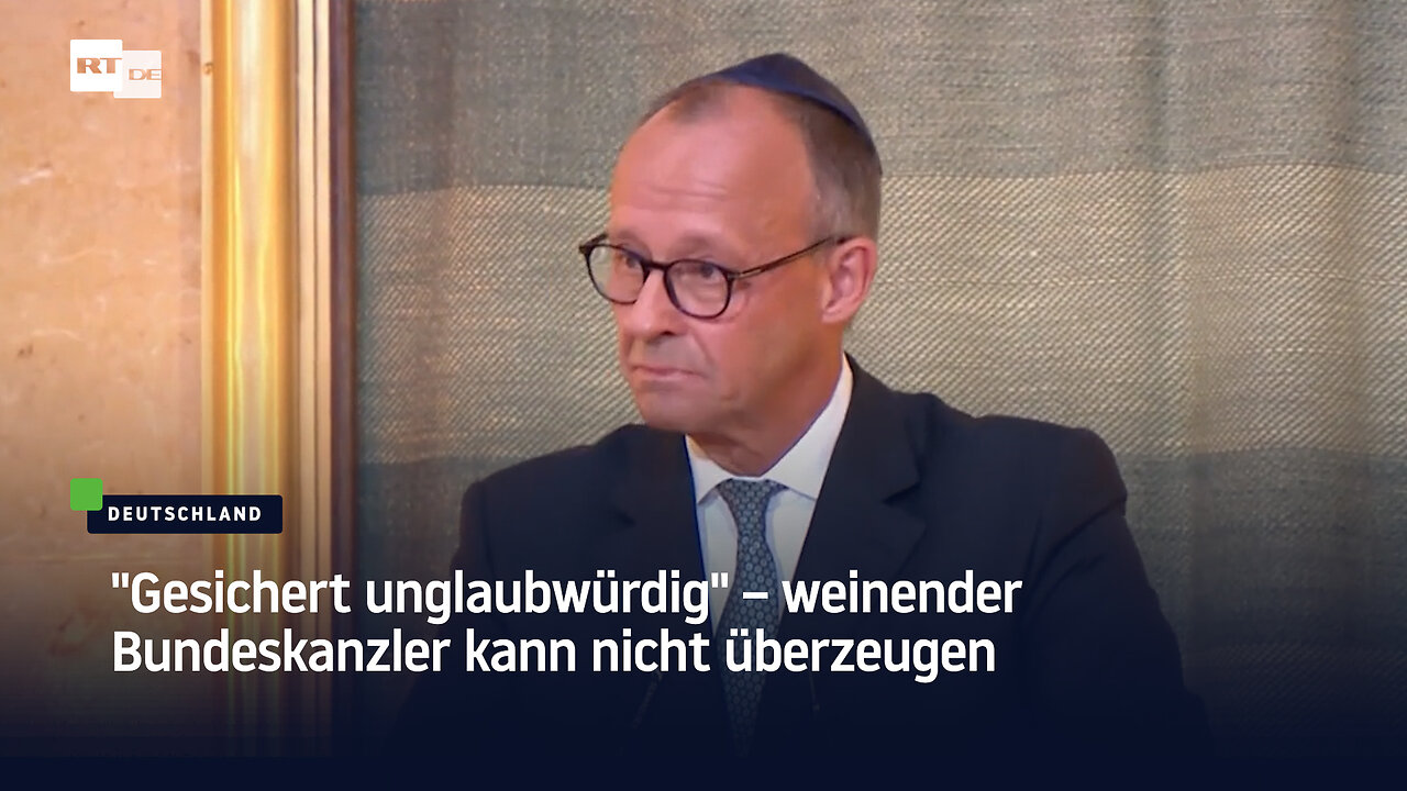 "Gesichert unglaubwürdig" – Weinender Bundeskanzler kann nicht überzeugen