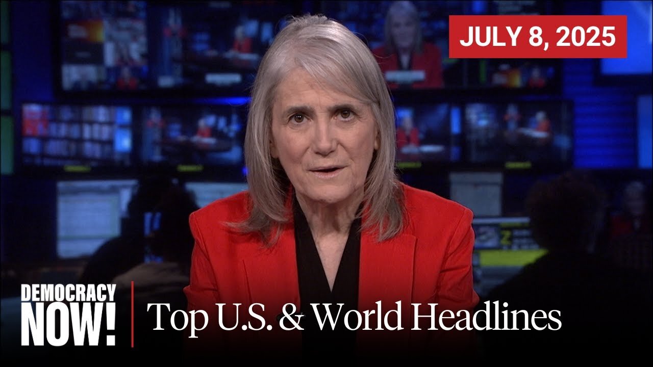 Top U.S. & World Headlines — July 8, 2025