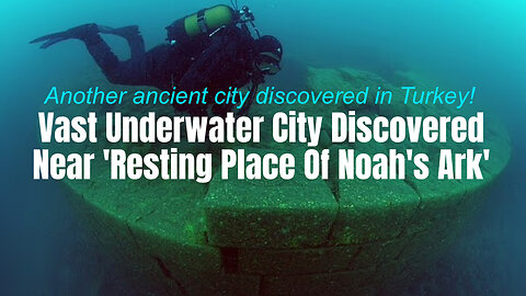 Vast Underwater City Discovered Near 'Resting Place Of Noah's Ark'