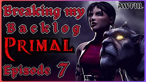 BMB - Primal [Episode 7]