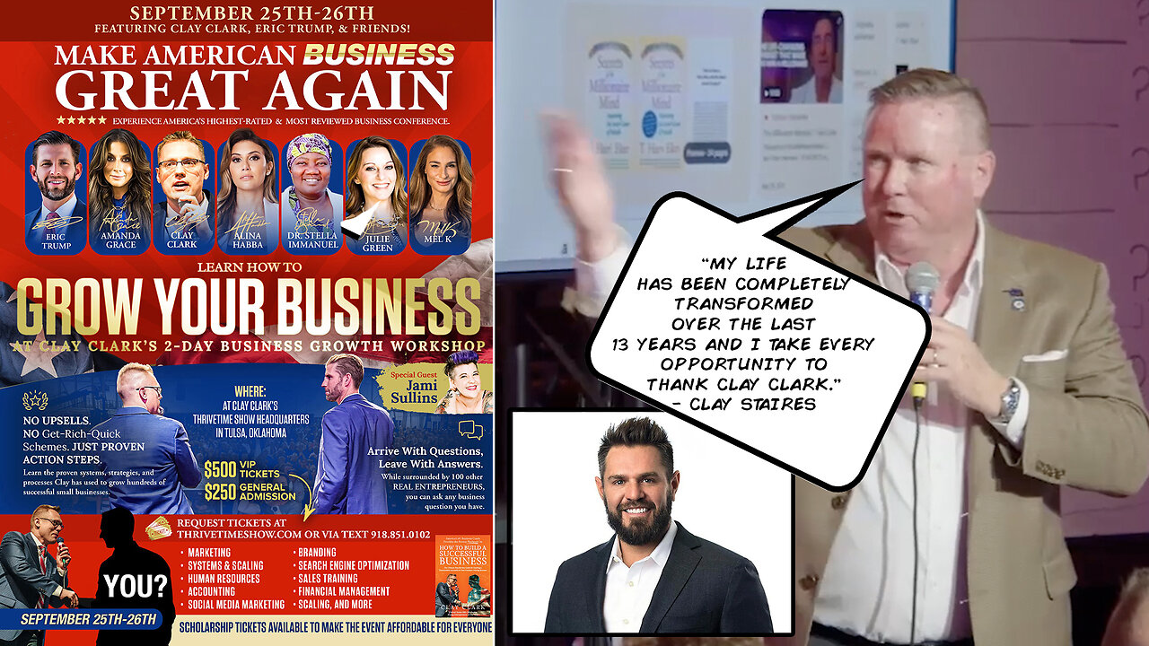 Clay Clark Client Success Story | "My Life Has Been Completely Transformed Over the Last 13 Years & I Take Every Opportunity to Thank Clay Clark." - Clay Staires + Join Eric Trump At Clay Clark’s Sept. 25-26 Business Conference