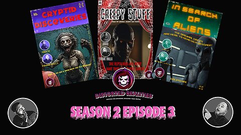 Distorted Realities Season 2Episode 3