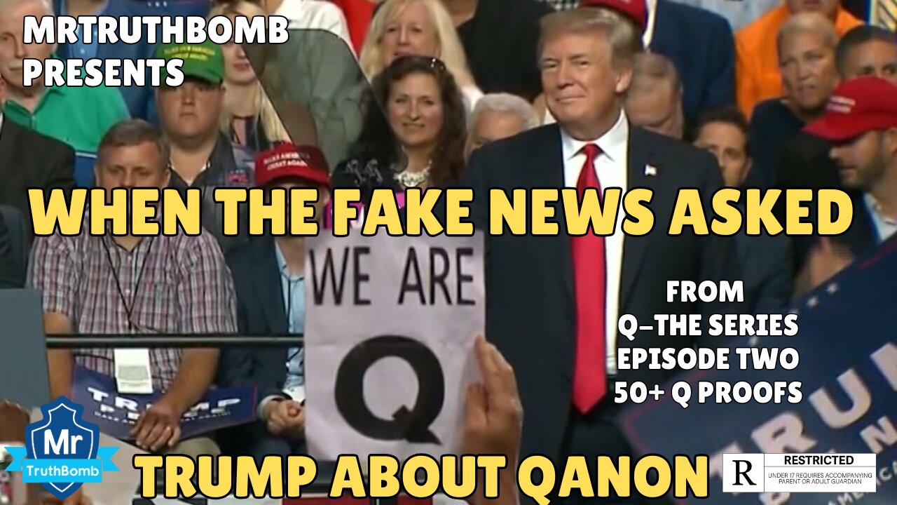 WHEN THE FAKE NEWS ASKED TRUMP ABOUT 'QANON