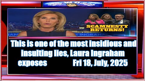 This is one of the most insidious and insulting lies, Laura Ingraham exposes