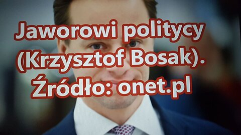 Jaworowi politycy (Krzysztof Bosak).