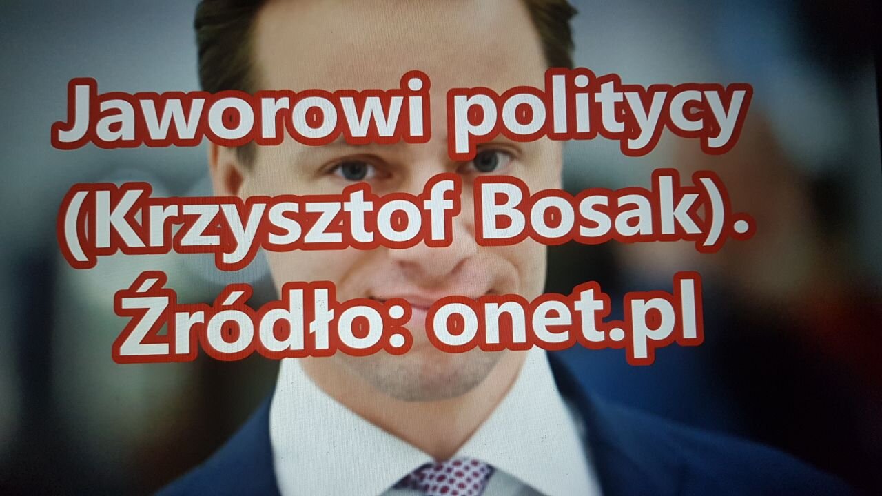 Jaworowi politycy (Krzysztof Bosak).