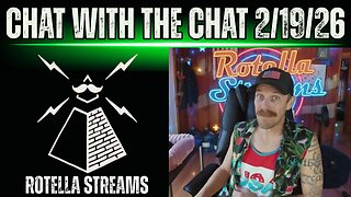 Chat with the Chat 2/19/26