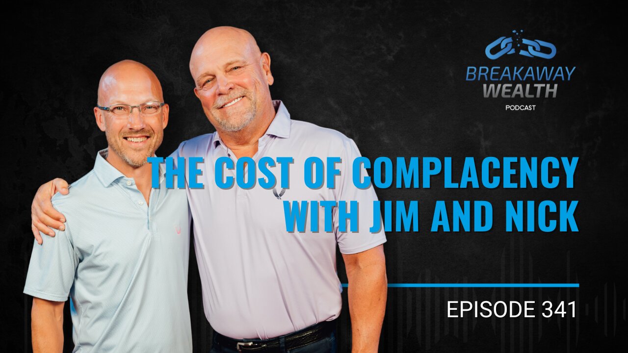 The Cost of Complacency with Jim and Nick