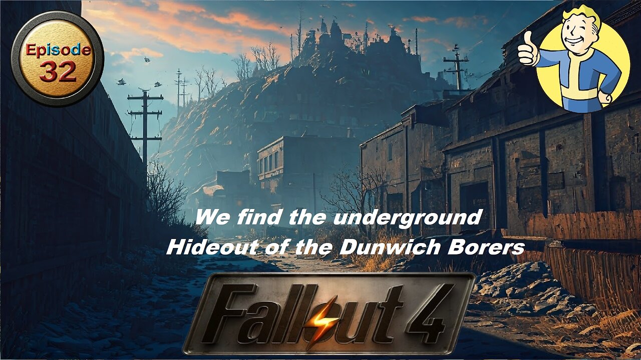Fallout 4 Ep32 We find the underground hideout of the Dunwich Borers #fallout4playthrough #fallout4