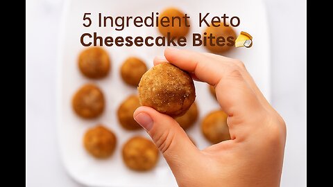 5 Ingredient Keto Cheesecake Bites🍰🥥