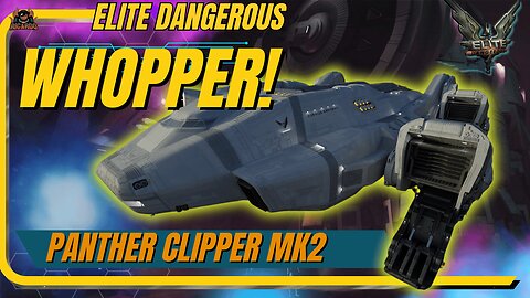 Elite Dangerous New Ship Reveal – All About the Panther Clipper Mk2!”