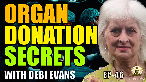 Britain’s Body Factory? | Debi Evans Exposes the NHS Organ Agenda