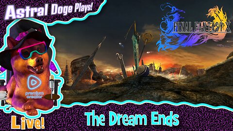 Final Fantasy X ~LIVE!~ The Dream Ends