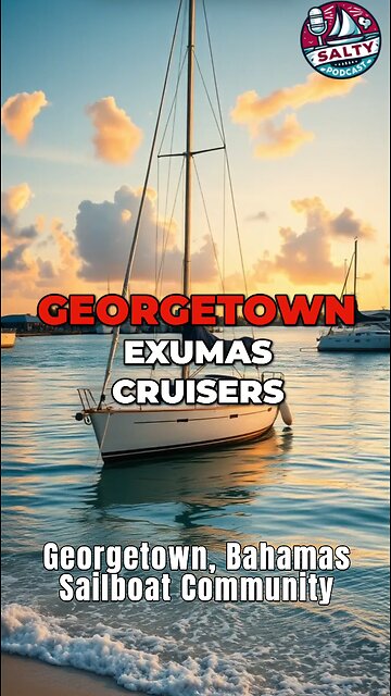 🚨Georgetown Exumas Sailboat Community: Help is Always Near! ⛵⚓