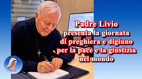 (21 AGOSTO 2025) - “PADRE LIVIO FANZAGA PRESENTA LA GIORNATA DI PREGHIERA E DIGIUNO PER LA PACE E LA GIUSTIZIA NEL MONDO!!”=/|🙏🙏🙏|\=