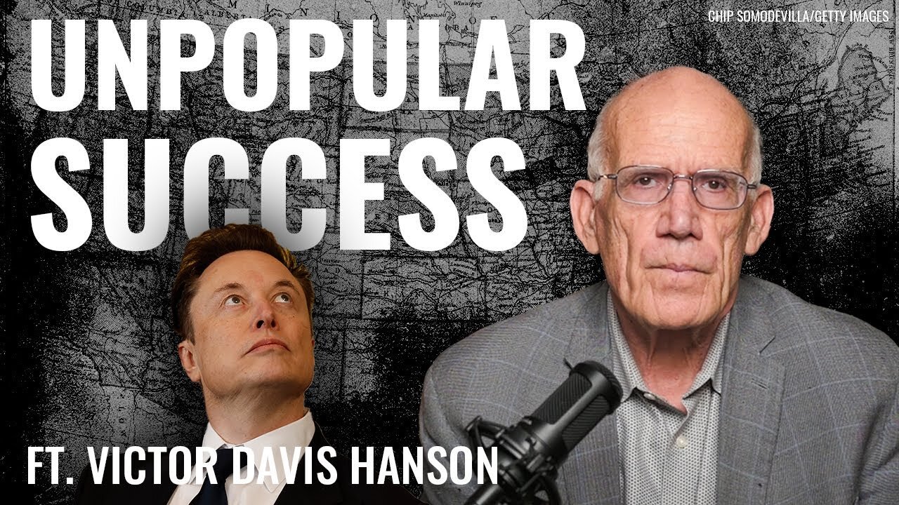 Victor Davis Hanson: What More Can Musk Do❓Daily Signal
